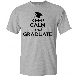 Keep Calm And Graduate T-Shirt