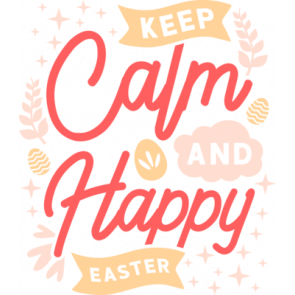 Keep Calm And Happy Easter T-Shirt