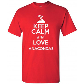 Keep Calm And Love Anacondas Animal Lover T-Shirt