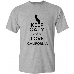 Keep Calm And Love California T-Shirt