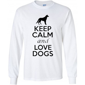 Keep Calm And Love Dogs T-Shirt