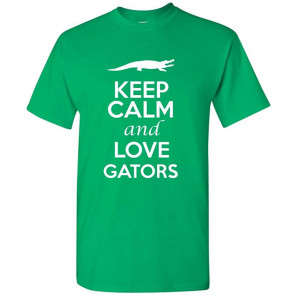Keep Calm And Love Gators Animals Novelty Statement T-Shirt