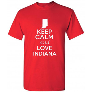 Keep Calm And Love Indiana T-Shirt