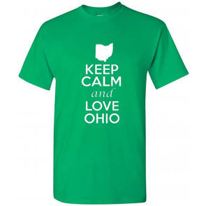 Keep Calm And Love Ohio T-Shirt