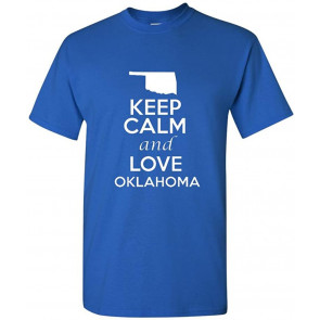 Keep Calm And Love Oklahoma T-Shirt