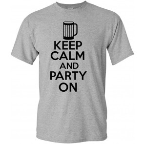 Keep Calm And Party On Novelty Statement T-Shirt