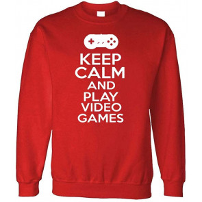 Keep Calm And Play Video Games - Gamer - Fleece Sweat T-Shirt