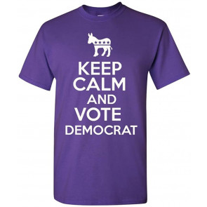 Keep Calm And Vote Democrat Novelty Statement T-Shirt