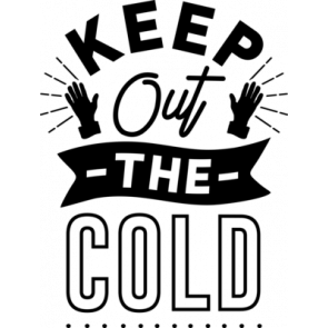 Keep Out The Cold T-Shirt