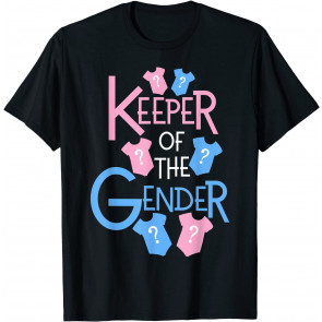 Keeper Of The Gender Reveal Party Baby Shower T-Shirt