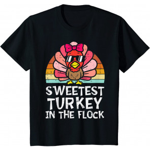 Kids Sweetest Turkey In The Flock Toddler Girl Thanksgiving Women T-Shirt