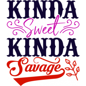 Kinda Sweet Kinda Savage T-Shirt