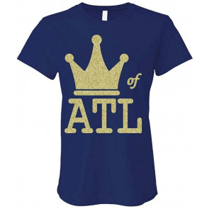 King Of ATL - Atlanta Hip Hop Rap Music Urban - Ladies Cotton T-Shirt