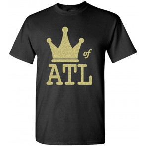 King Of ATL - Atlanta Hip Hop Rap Music Urban - T-Shirt