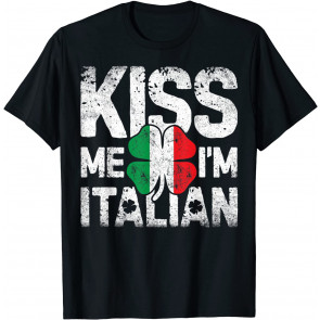 Kiss Me I'm Italian St Patricks Day Women Men Italy Flag T-Shirt
