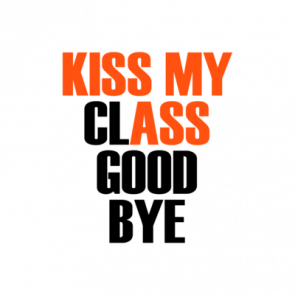 Kiss My Class Goodbye Graduation Tshirt