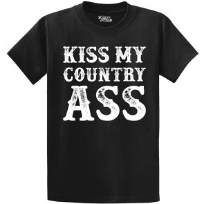 Kiss My Country Ass T-Shirt