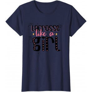 Lacrosse Like A Girl T-Shirt