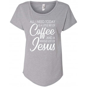Ladies All I Need Today Christian Dolman T-Shirt