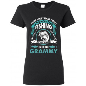Ladies I Love More Than Fishing But One Of Them Is Being Grammy DT T-Shirt