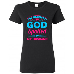 Ladies I'm Blessed By God Spoiled By My Husband T-Shirt