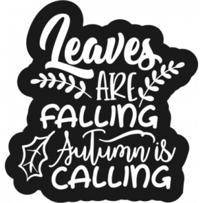 Leaves Are Falling Autumn Is Calling1 T-Shirt