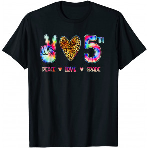 Leopard Peace Love 5th Grade Tie Dye Teacher Happy First Day T-Shirt