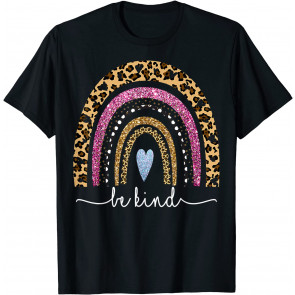 Leopard Rainbow Be Kind Glitter Kindness Inspirational Gift T-Shirt