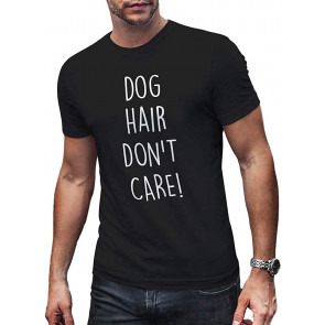 LeRage Dog Hair Don't Care T-Shirt
