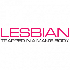 Lesbian Trapped In A Mans Body Tshirt