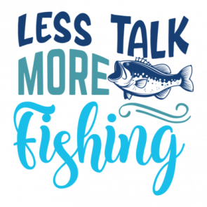 Less Talk More Fishing 01 T-Shirt