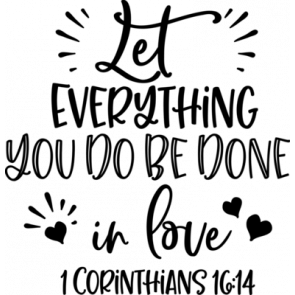 Let Everything You Do T-Shirt