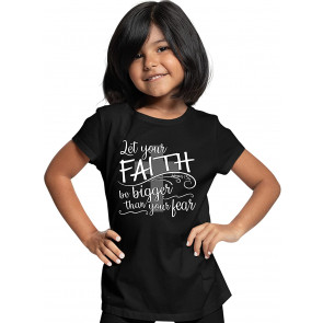 Let Your Faith Be Bigger Than Your Fear Christian T-Shirt