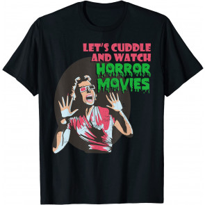 Let's Cuddle And Watch Horror Movies Halloween T-Shirt