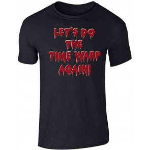 Lets Do The Time Warp Again! Halloween Goth Gothic T-Shirt