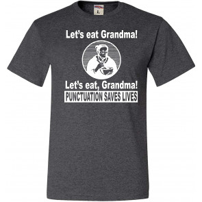 Let's Eat Grandma Punctuation Saves Lives T-Shirt