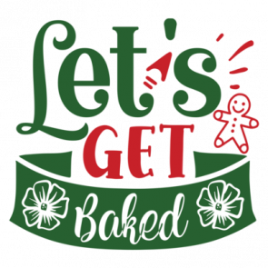 Lets Get Baked 01 T-Shirt