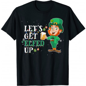 Let's Get Elfed Up Christmas Beer Elf Drinking Costume T-Shirt