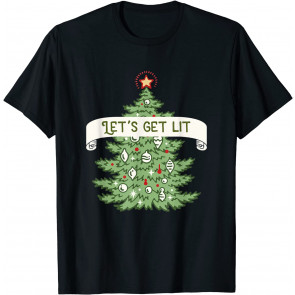 Let's Get Lit T-Shirt