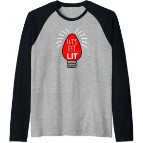 Let's Get Lit T-Shirt