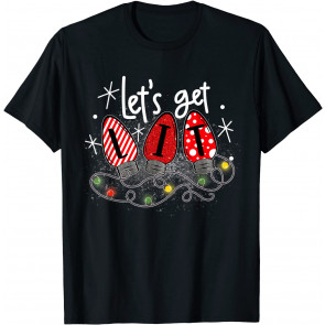 Let's Get Lit T-Shirt