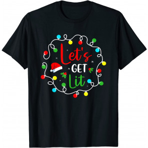Let's Get Lit T-Shirt