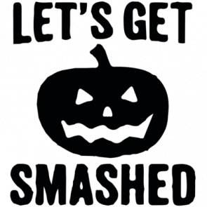 Lets Get Smashed  Halloween Pumkin Tshirt