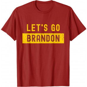 Lets Go Branden T-Shirt