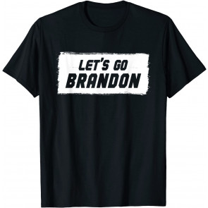 Let's Go Brandon Apparel Men And Women T-Shirt