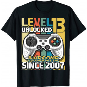 Level 13 Unlocked Awesome 2007 Video Game 13th Birthday Gift T-Shirt