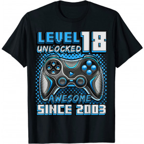 Level 18 Unlocked Awesome 2003 Video Game 18th Birthday T-Shirt