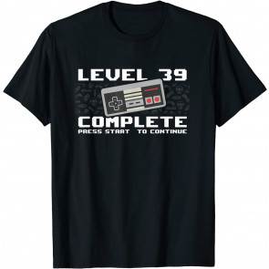 Level 39 Complete 1982 39th Birthday 39 Years Old Gamer T-Shirt