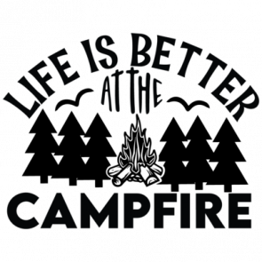 Life Is Better At The Campfire 01 T-Shirt