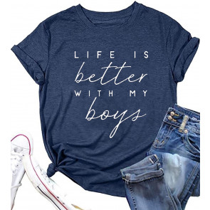 Life Is Better With My Boys  T-Shirt